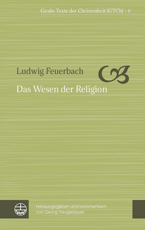 Das Wesen der Religion - Ludwig Feuerbach
