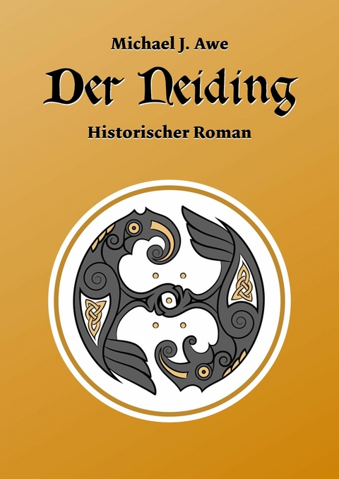 Der Neiding - Michael J. Awe