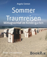 Sommer Traumreisen - Angela Siemon