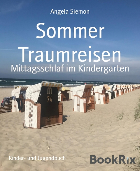Sommer Traumreisen - Angela Siemon