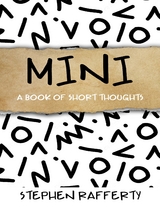 Mini: A Book of Short Thoughts -  Stephen Rafferty
