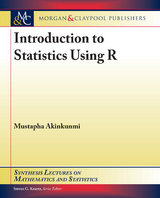 Introduction to Statistics Using R - Mustapha Akinkunmi