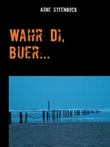 Wahr Di, Buer... - Arne Steenbock