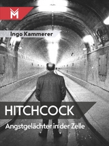 Hitchcock - Angstgel&auml;chter in der Zelle - Ingo Kammerer