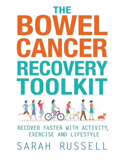 Bowel Cancer Recovery Toolkit -  Sarah Russell