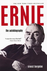 Ernie: - Ernest Borgnine