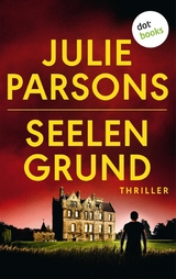 Seelengrund - Julie Parsons