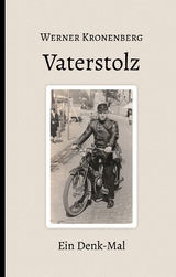 Vaterstolz - Werner Kronenberg