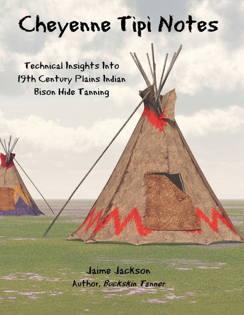 Cheyenne Tipi Notes - Jaime Jackson