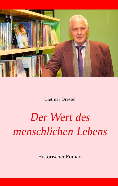 Der Wert des menschlichen Lebens - Dietmar Dressel