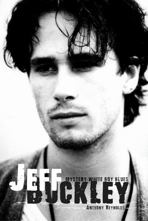Jeff Buckley -  Anthony Reynolds