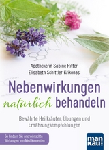 Nebenwirkungen nat&uuml;rlich behandeln - Sabine Ritter, Elisabeth Schittler-Krikonas