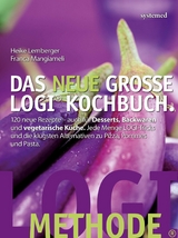 Das neue gro&szlig;e LOGI-Kochbuch -  Heike Lemberger,  Franca Mangiameli,  Peter Lutz
