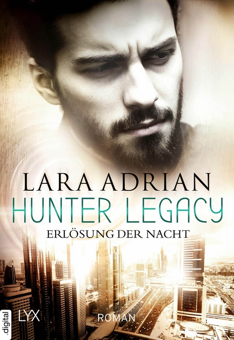 Hunter Legacy - Erl&ouml;sung der Nacht -  Lara Adrian