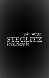 Steglitz - Pit Vogt