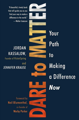 Dare to Matter - Jordan Kassalow, Jennifer Krause
