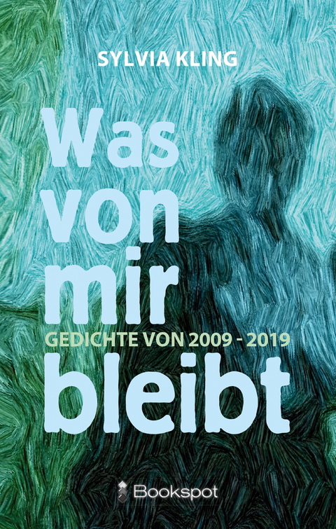 Was von mir bleibt - Sylvia Kling