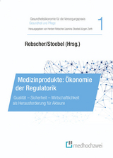 Medizinprodukte: &Ouml;konomie der Regulatorik - 