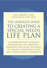 The Complete Guide to Creating a Special Needs Life Plan - Hal Wright
