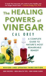 The Healing Powers Of Vinegar - Revised And Updated - Cal Orey