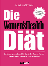 Die Women's Health Di&auml;t - Oliver Bertram