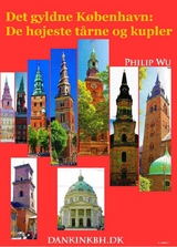 Det gyldne K&oslash;benhavn - Philip Wu