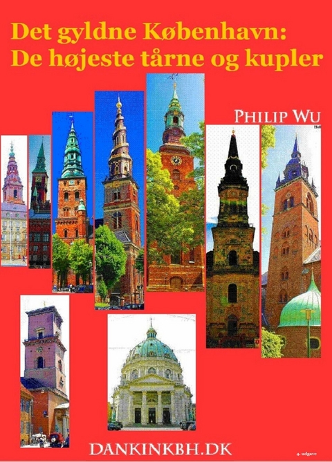 Det gyldne K&oslash;benhavn - Philip Wu