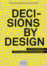 Decisions by Design - Marjolijn Graaf, Edwin Graaf