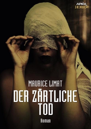 DER ZÄRTLICHE TOD