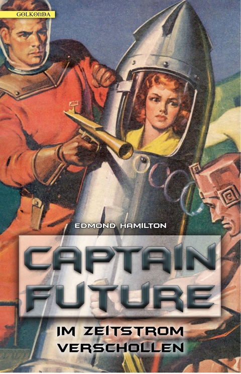 Captain Future 08: Im Zeitstrom verschollen -  Edmond Hamilton