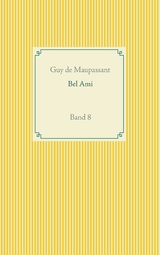 Bel Ami - Guy de Maupassant