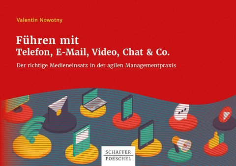 F&uuml;hren mit Telefon, E-Mail, Video, Chat & Co. - Valentin Nowotny