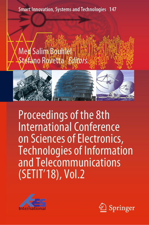 Proceedings of the 8th International Conference on Sciences of Electronics, Technologies of Information and Telecommunications (SETIT’18), Vol.2 - 