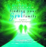 Finding Your Soul Family - Alison Wem
