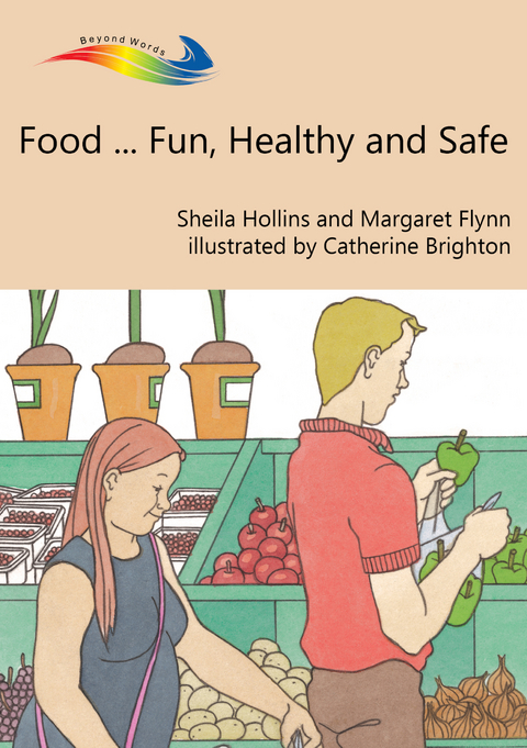 Food... Fun, Healthy and Safe - Sheila Hollins, Margaret Flynn