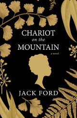Chariot on the Mountain - Jack Ford