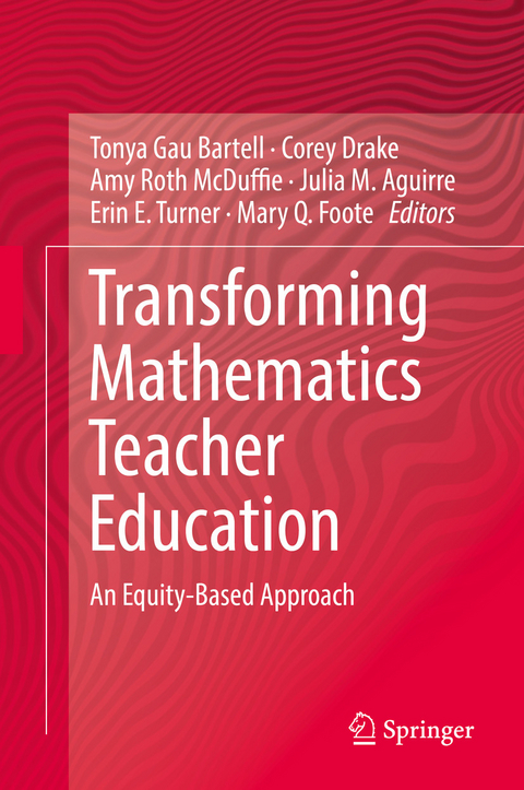 Transforming Mathematics Teacher Education - 