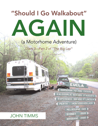 “Should I Go Walkabout” Again (A Motorhome Adventure)