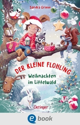 Der kleine Flohling 2. Weihnachten im Littelwald - Sandra Grimm