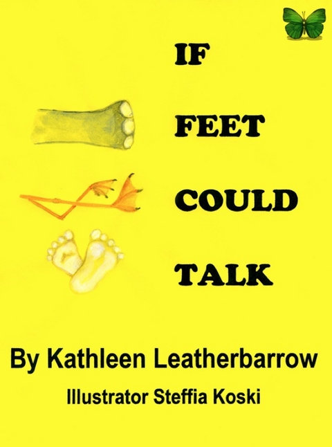 If Feet Could Talk - Kathleen Hammond Leatherbarrow