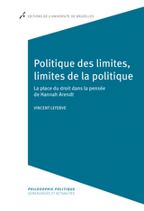 Politique des limites, limites de la politique - Vincent Lefebve