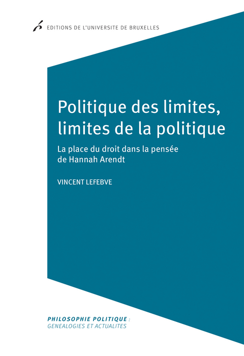 Politique des limites, limites de la politique - Vincent Lefebve