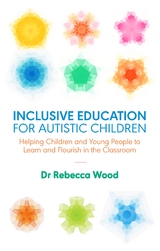 Inclusive Education for Autistic Children - Rebecca Wood