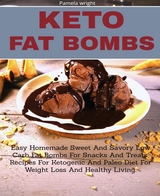 KETO FAT BOMBS - Pamela Wright