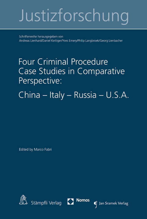 Four Criminal Procedure Case Studies in Comparative Perspective: China - Italy - Russia - U.S.A. - Marco Fabri