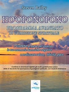 Ho&rsquo;oponopono: programma avanzato di guarigione spirituale - Steven Bailey