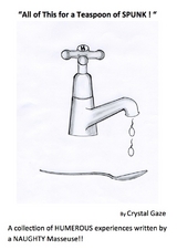 All of This for a Teaspoon of SPUNK! - Crystal Psy.D. Gaze