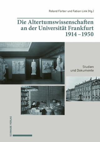 Die Altertumswissenschaften an der Universität Frankfurt 1914–1950