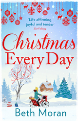 Christmas Every Day - Beth Moran