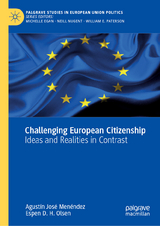 Challenging European Citizenship - Agust&iacute;n Jos&eacute; Men&eacute;ndez, Espen D. H. Olsen